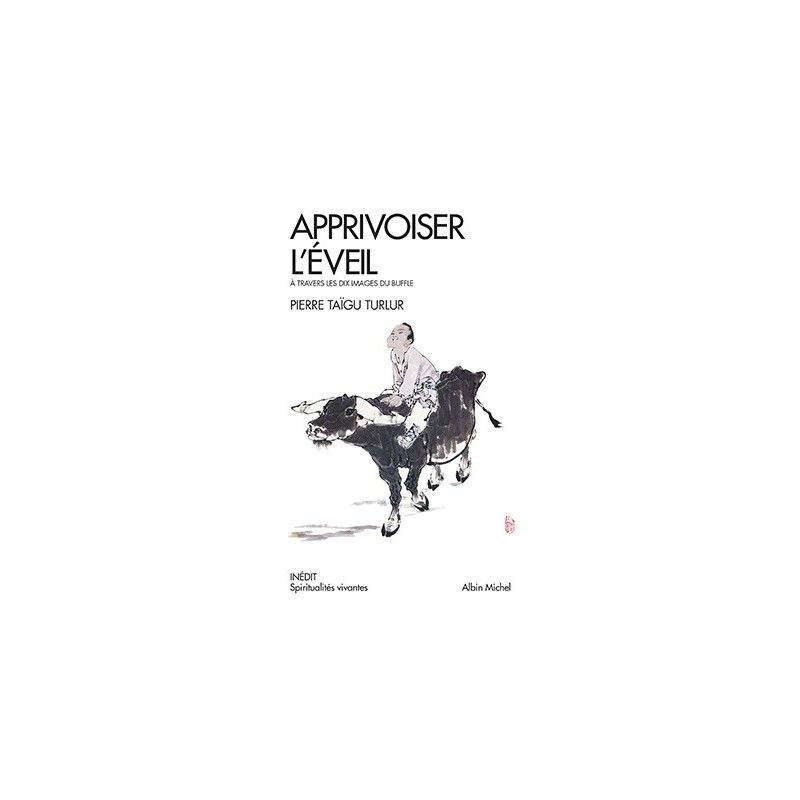 Livre "Apprivoiser l'éveil" à travers les dix images du buffle
