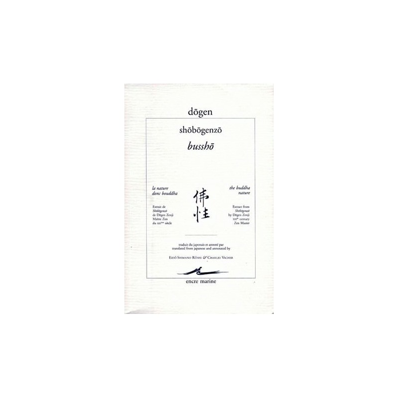 Dôgen, la nature donc Bouddha "Bussho"