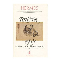 Tch'an Zen, racines et floraisons