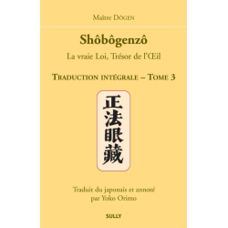 Shôbôgenzô Tome 3