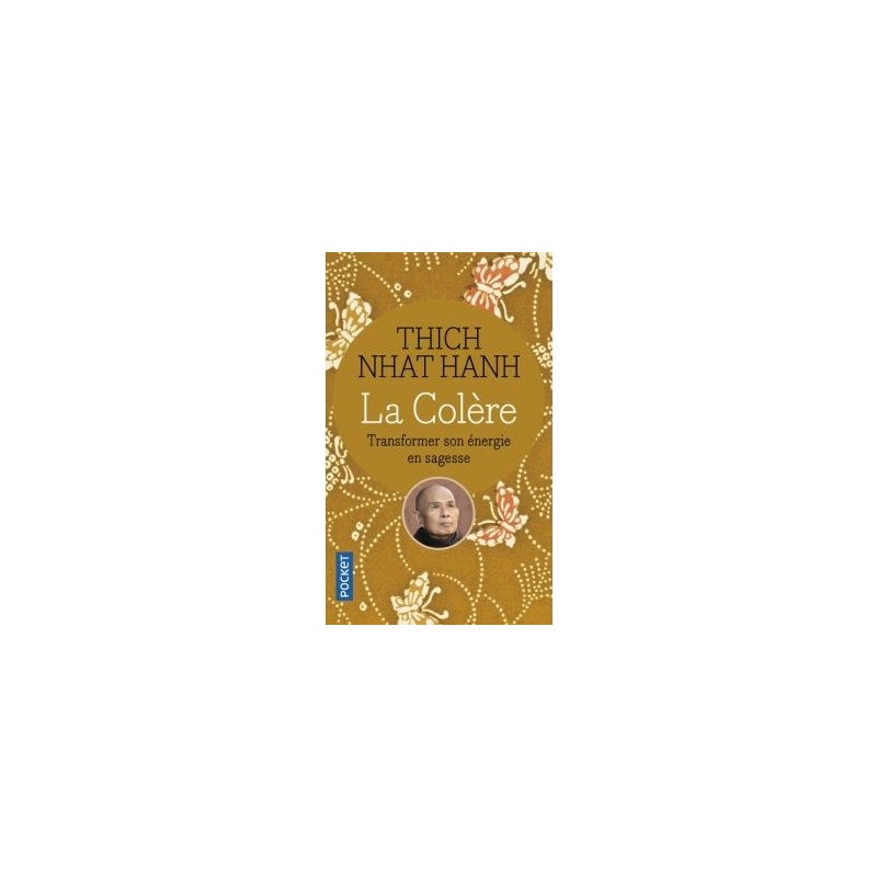 Livre La colère Thich Nhât Hanh