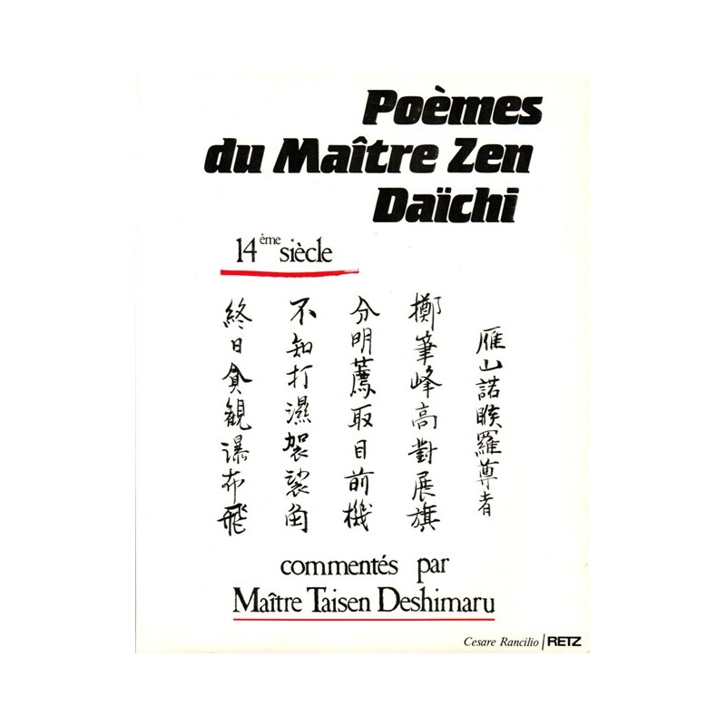 Livre : Poèmes du maître zen Daïchi, commentaires et calligraphies de Maître Taisen Deshimaru
