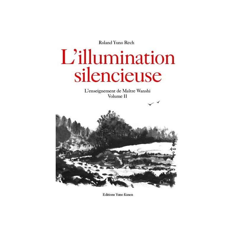 Livre : L'illumination silencieuse - Tome 2