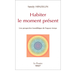 Habiter le moment présent, Sandy Hinzelin