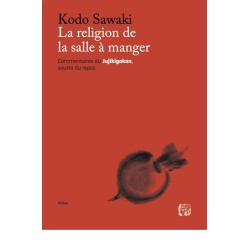 La religion de la salle à manger, Kodo Sawaki