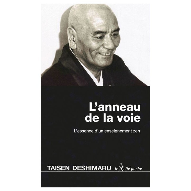 L'anneau de la voie zen - l'essence d'un enseignement zen