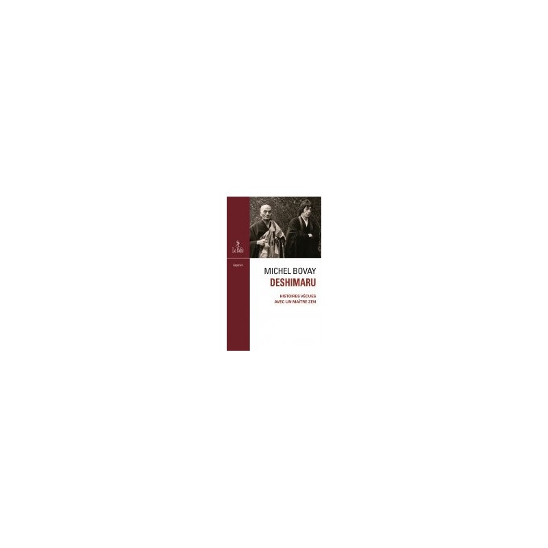 Taisen Deshimaru - Histoires vécues avec un maître zen