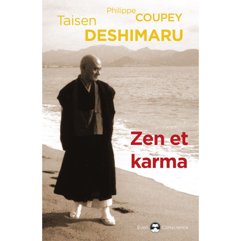 Zen et Karma- Taisen Deshimaru et Philippe Coupeu