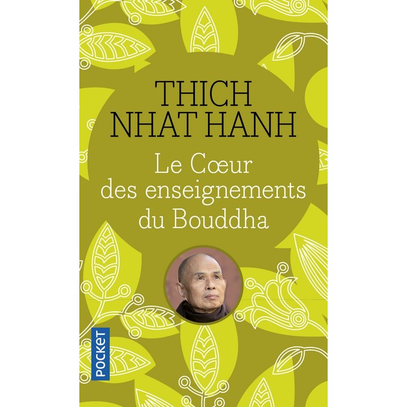 Livre Tich Nhat Hanh Le coeur des enseignements du Bouddha