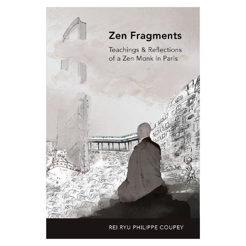 Zen Fragments - Rei Ryu Philippe Coupey