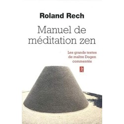 Manuel de méditation Zen - Roland Rech