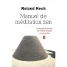 Manuel de méditation Zen - Roland Rech