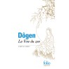 La voie du zen : corps et esprit. D'après le Shôbôgenzô de Maître Dögen