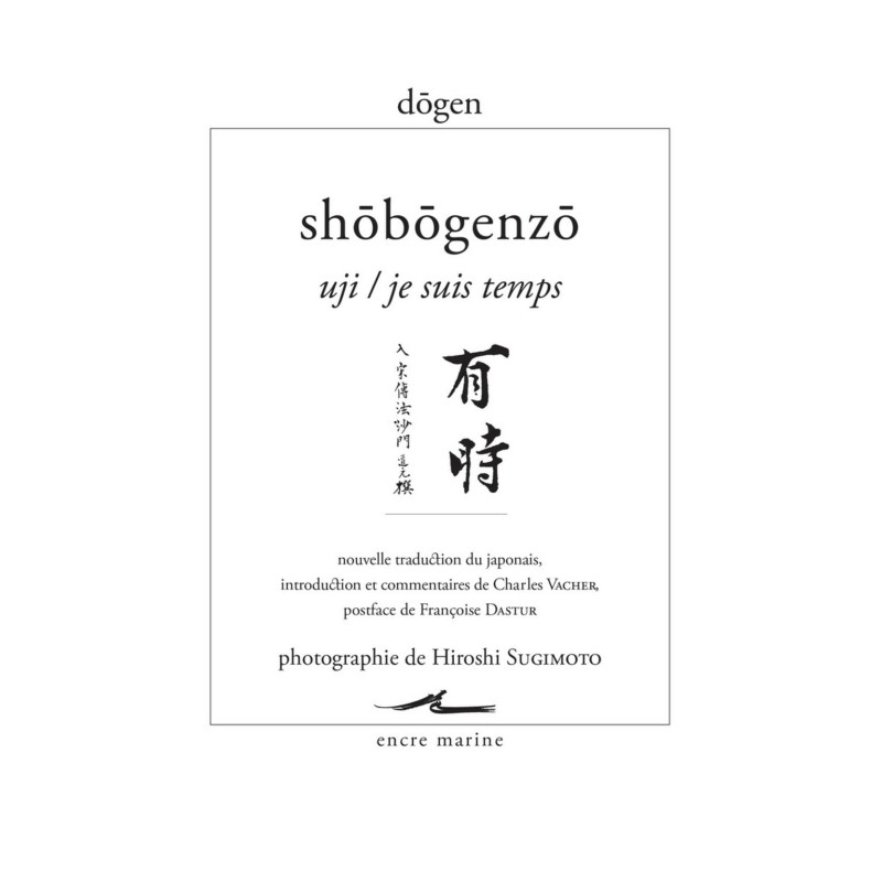 Livre Shobogenzo Uji / Je suis temps -  Dôgen