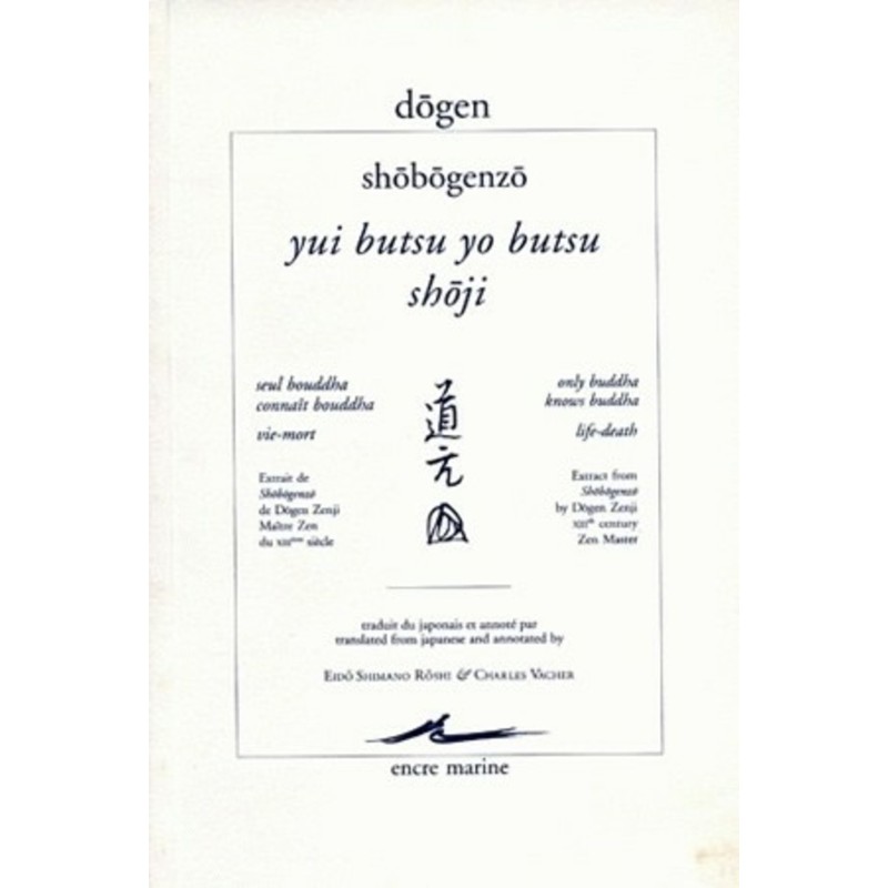 Livre Shobogenzo  Yui butsu Yo butsu - Shōji-  Dôgen