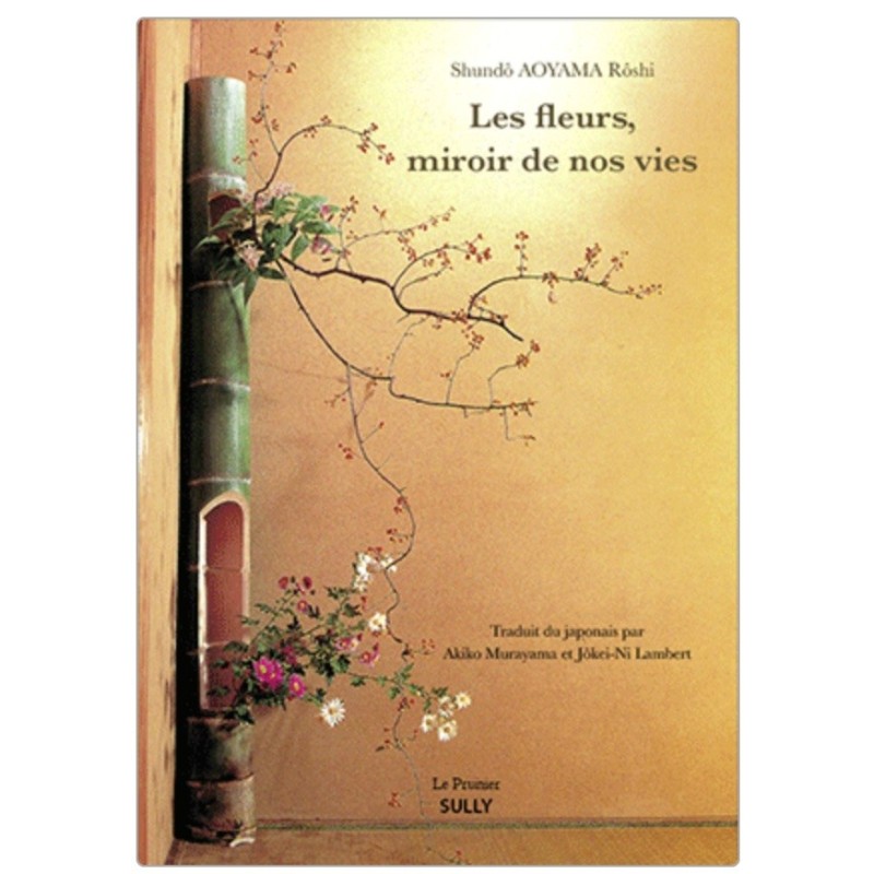Les fleurs, miroirs de nos vies, Shundo Aoyama roshi