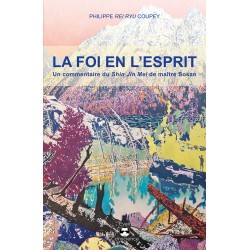 LA FOI EN L'ESPRIT - Un commentaire du Shin Jin Mei de maître Sosa Philippe Rei Ryu COUPEY