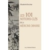 Les 101 notions-clés de la médecine chinoise -  Elisabeth ROCHAT DE LA VALLÉE