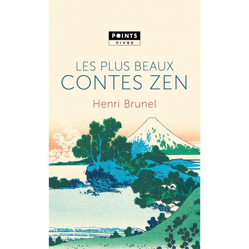 Les Plus beaux contes zen - Henri Brunel