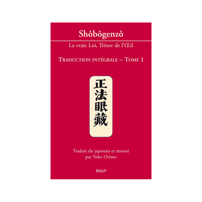Shôbôgenzô Tome 1