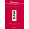 Shôbôgenzô Tome 1