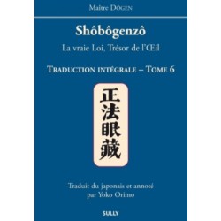 Shobogenzo, tome 6 - Dogen -