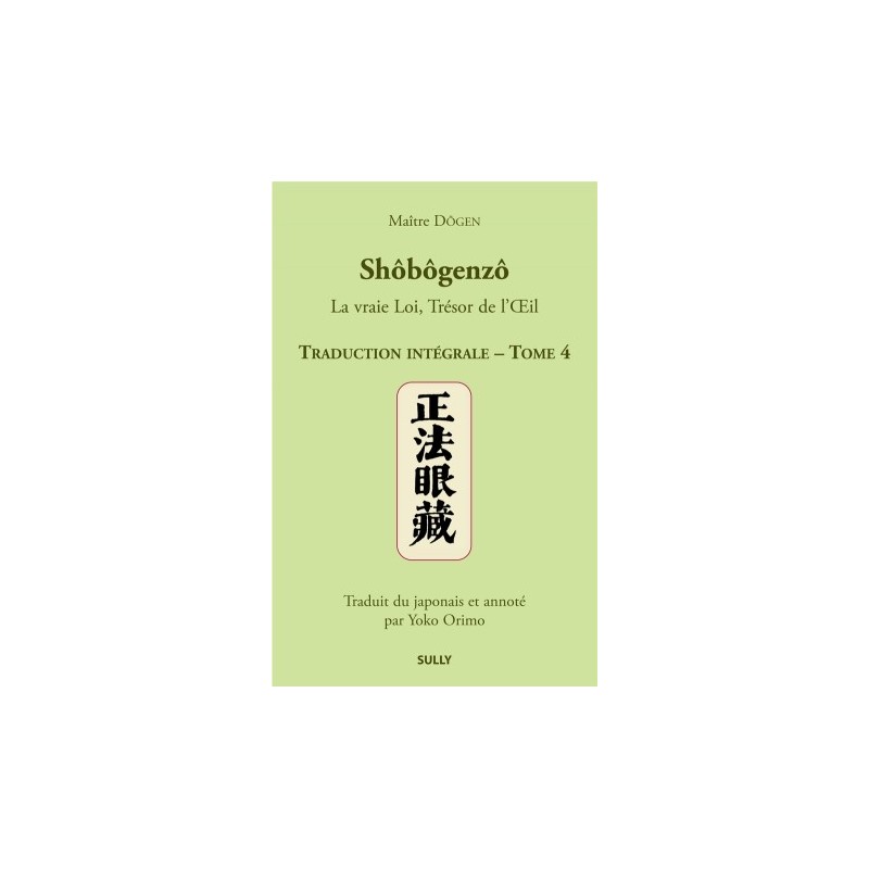 Shôbôgenzô Tome 4 de maître Dogen